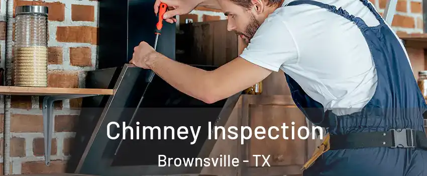  Chimney Inspection Brownsville - TX