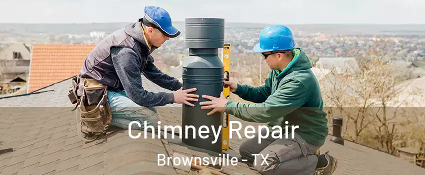  Chimney Repair Brownsville - TX