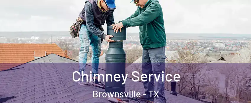  Chimney Service Brownsville - TX