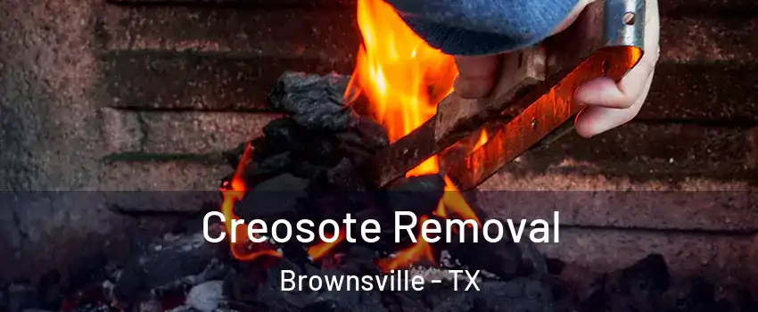  Creosote Removal Brownsville - TX
