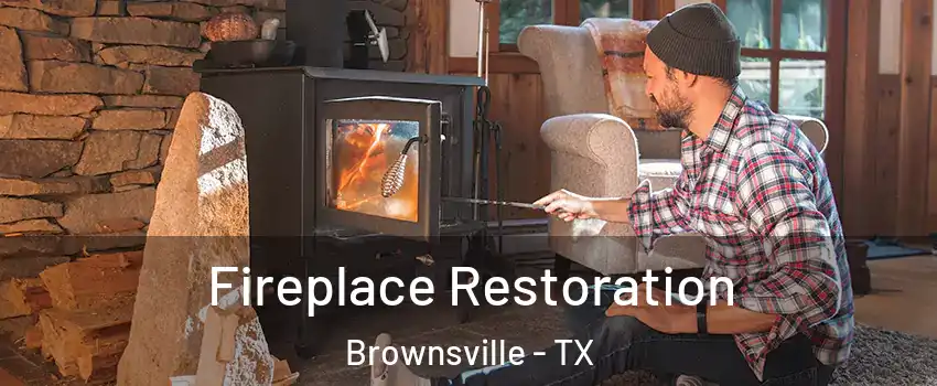  Fireplace Restoration Brownsville - TX