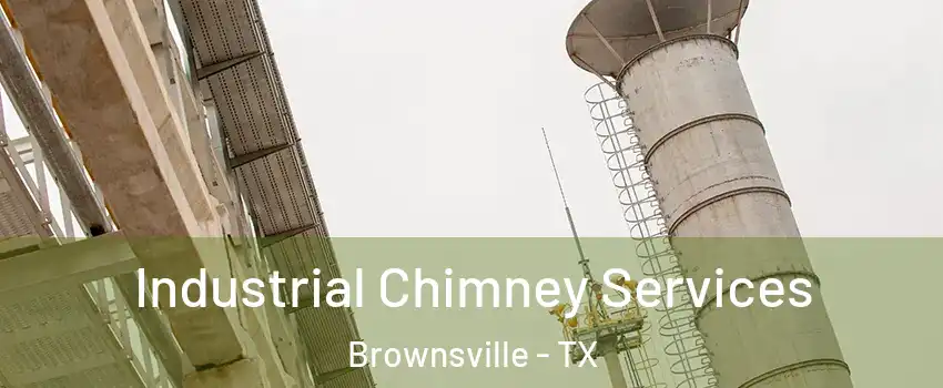  Industrial Chimney Services Brownsville - TX