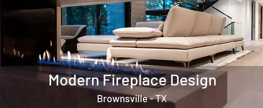  Modern Fireplace Design Brownsville - TX