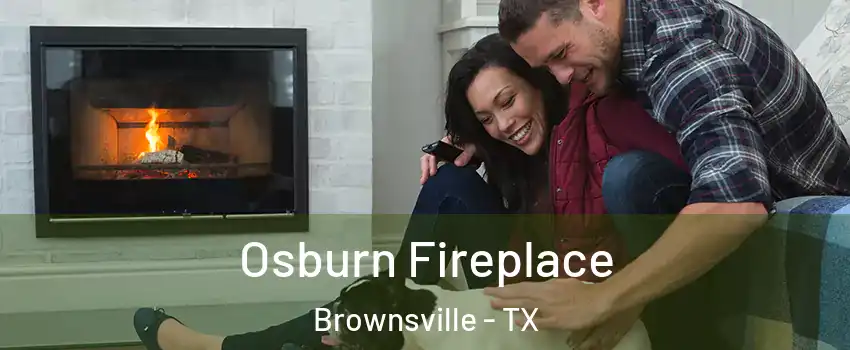  Osburn Fireplace Brownsville - TX